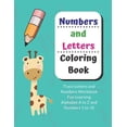 thumbnail image 1 of Numbers and Letters Coloring Book Numbers and Letters Coloring Book: Trace Letters and Numbers Workbook Fun Learning Alphabet A to Z and Numbers 1 to 10, Book 1, (Paperback), 1 of 1