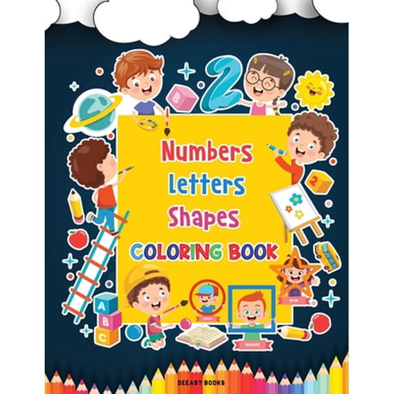 Numbers, Letters, Shapes Coloring Book (Paperback)