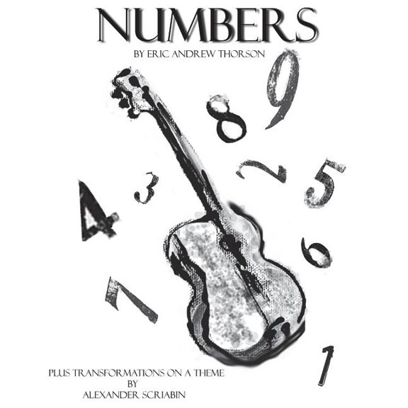 Numbers: Plus Transformations on a Theme by Alexander Scriabin