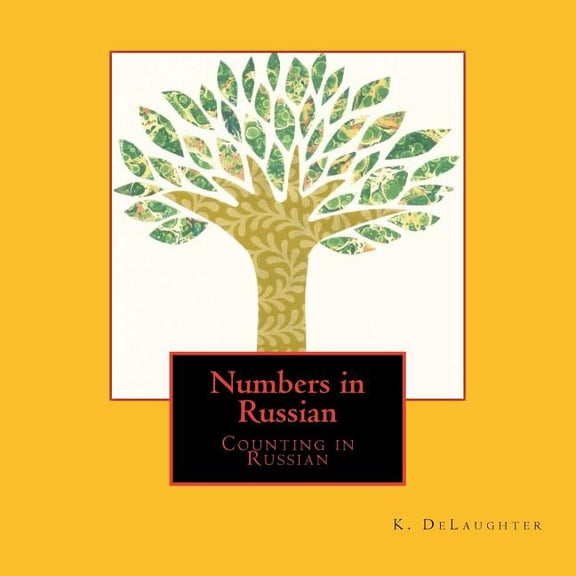 Numbers in Russian : Counting in Russian (Paperback)