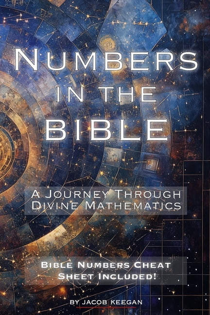 Scripture And Math Numbers in the Bible: A Journey Through Divine Mathematics, (Paperback ...