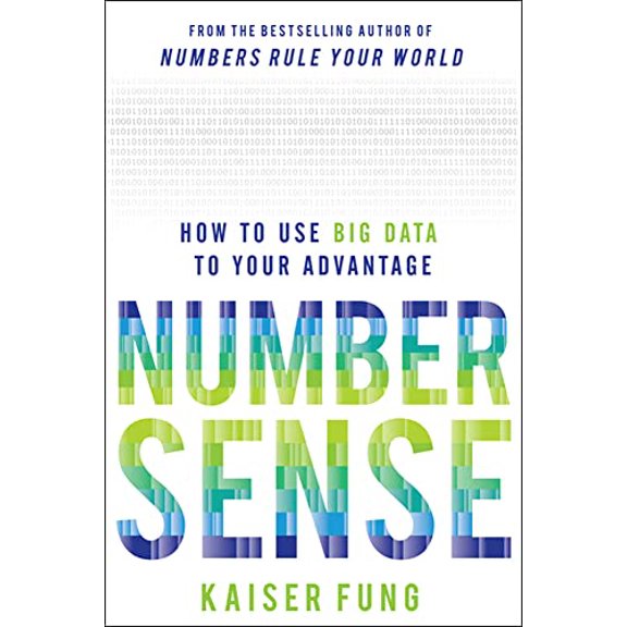 Pre-Owned Numbersense: How to Use Big Data to Your Advantage (Hardcover) 0071799664 9780071799669