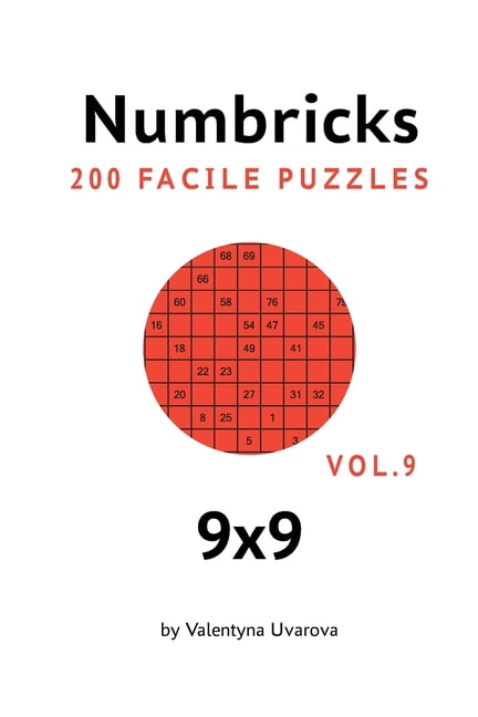 Numbricks: 200 Facile Puzzles 9x9 vol. 9, (Paperback) - Walmart.com