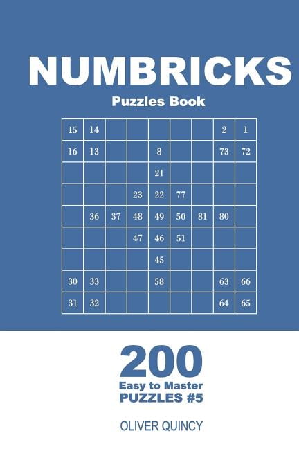 Numbricks - Easy to Master Numbricks Puzzles Book - 200 Easy to Master Puzzles 9x9 (Volume 5), Book 5, (Paperback)