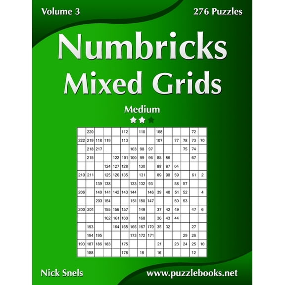 Numbricks Numbricks Mixed Grids - Medium - Volume 3 - 276 Puzzles, Book 3, (Paperback)