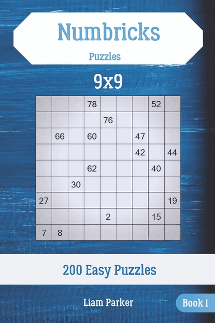 Numbricks Puzzles Numbricks Puzzles - 200 Easy Puzzles 9x9 Book 1, Book ...