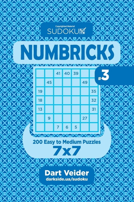 Numbricks: Sudoku Numbricks - 200 Easy to Medium Puzzles 7x7 (Volume 3) (Paperback)