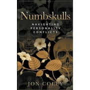Numbskulls Navigating Personality Conflicts, Paperback