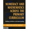 thumbnail image 1 of Numeracy and Mathematics Across the Primary Curriculum: Building Confidence and Understanding, (Paperback), 1 of 1