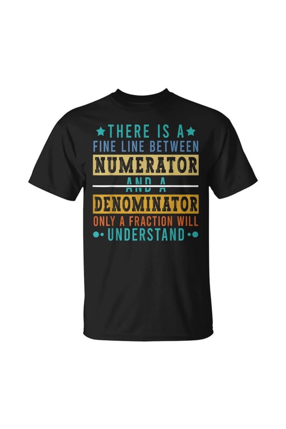 Numerator Denominator Math Teacher Joke Mathematics TShirt