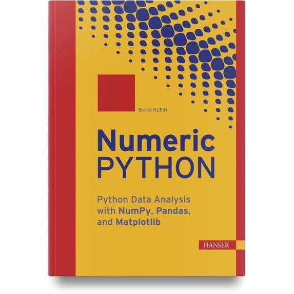 Numeric Python: Python Data Analysis with Numpy, Pandas, and Matplotlib, (Paperback)