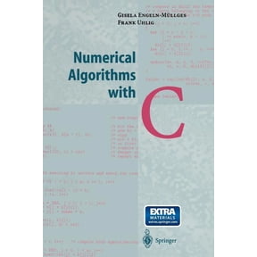 Numerical Algorithms with C, (Paperback)
