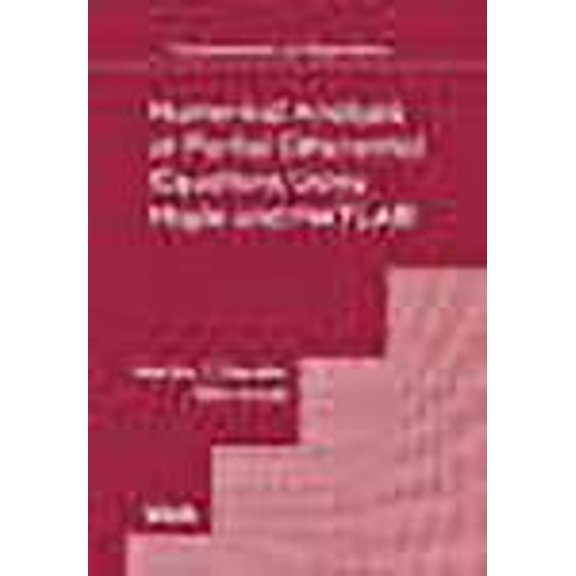 Numerical Analysis of Partial Differential Equations Using Maple and MATLAB