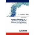 thumbnail image 1 of Numerical Analysis of a Variational Multiscale Method for Turbulence (Paperback), 1 of 1