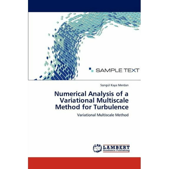 Numerical Analysis of a Variational Multiscale Method for Turbulence (Paperback)