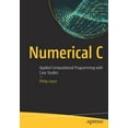 thumbnail image 1 of Numerical C: Applied Computational Programming with Case Studies (Paperback), 1 of 1