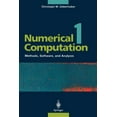 thumbnail image 1 of Numerical Computation 1 Vol. XVI Numerical Computation 1: Methods, Software, and Analysis, Book XVI, (Paperback), 1 of 1