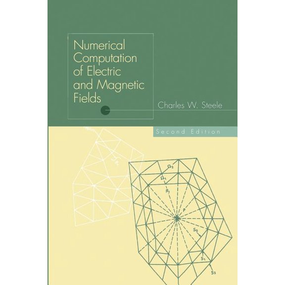 Numerical Computation of Electric and Magnetic Fields, (Paperback)