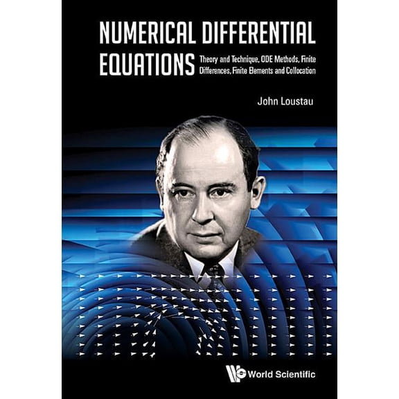 20160307 Numerical Differential Equations: Theory and Technique, Ode Methods, Finite Differences, Finite Elements and Collocation, (Hardcover)