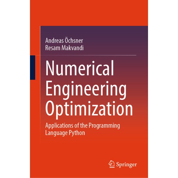 Numerical Engineering Optimization: Applications of the Programming Language Python, (Hardcover)