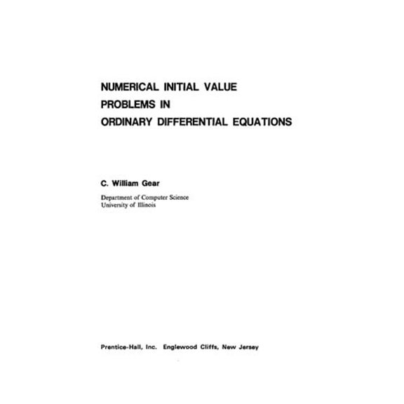 Pre-Owned Numerical Initial Value Problems in Ordinary Differential Equations (Automatic Computation) [Hardcover - Used]