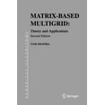 thumbnail image 1 of Numerical Methods and Algorithms Matrix-Based Multigrid: Theory and Applications, Book 2, (Paperback), 1 of 1