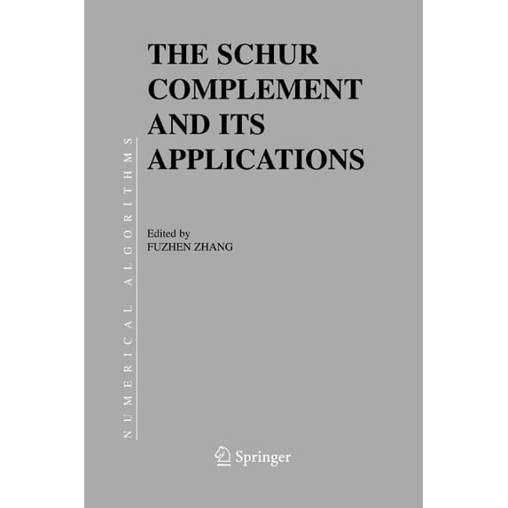 Numerical Methods and Algorithms The Schur Complement and Its Applications, Book 4, (Paperback)