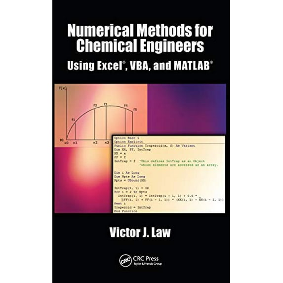 Pre-Owned Numerical Methods for Chemical Engineers Using Excel, Vba, and MATLAB (Hardcover) 1466575344 9781466575349