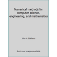 thumbnail image 1 of Pre-Owned Numerical methods for computer science, engineering, and mathematics (Paperback) 0136266568 9780136266563, 1 of 1