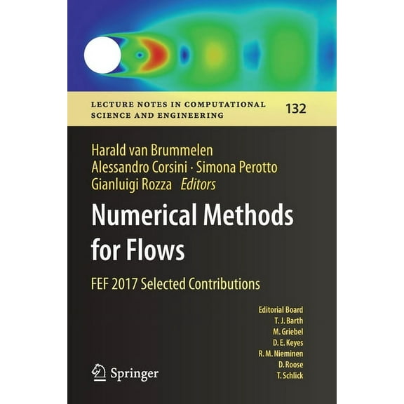 Lecture Notes in Computational Science a Numerical Methods for Flows: Fef 2017 Selected Contributions, Book 132, (Paperback)