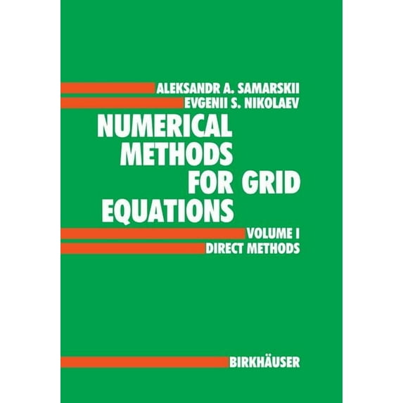 Numerical Methods for Grid Equations: Volume I Direct Methods, (Paperback)