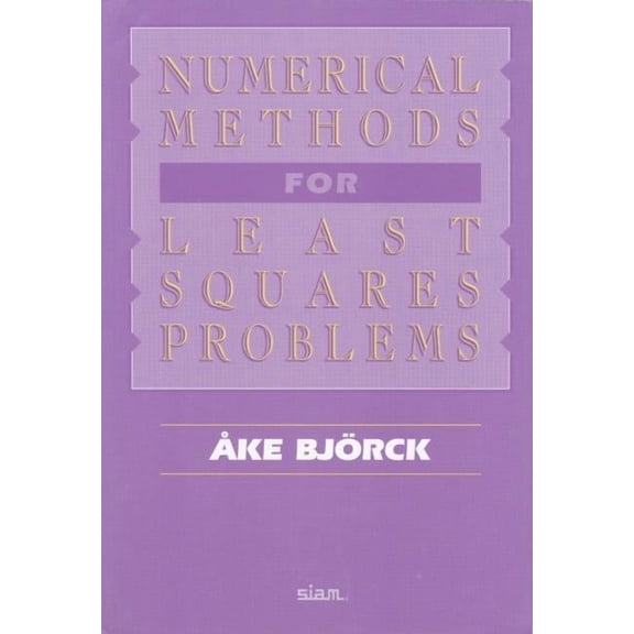 Numerical Methods for Least Squares Problems (Paperback)