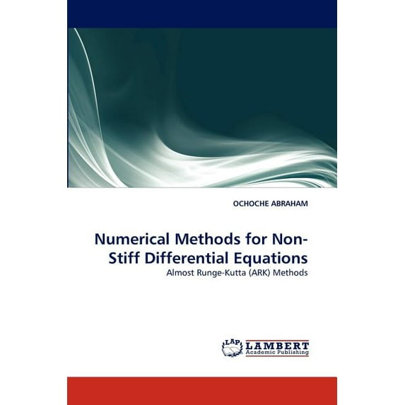 Numerical Methods for Non-Stiff Differential Equations (Paperback)