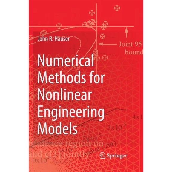 Numerical Methods for Nonlinear Engineering Models, (Paperback)