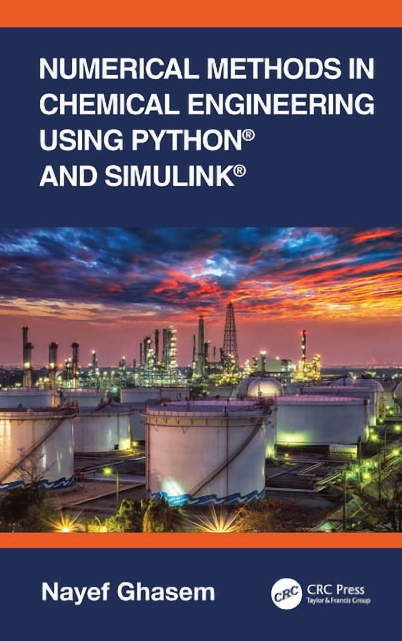 Numerical Methods in Chemical Engineering Using Python(r) and Simulink ...