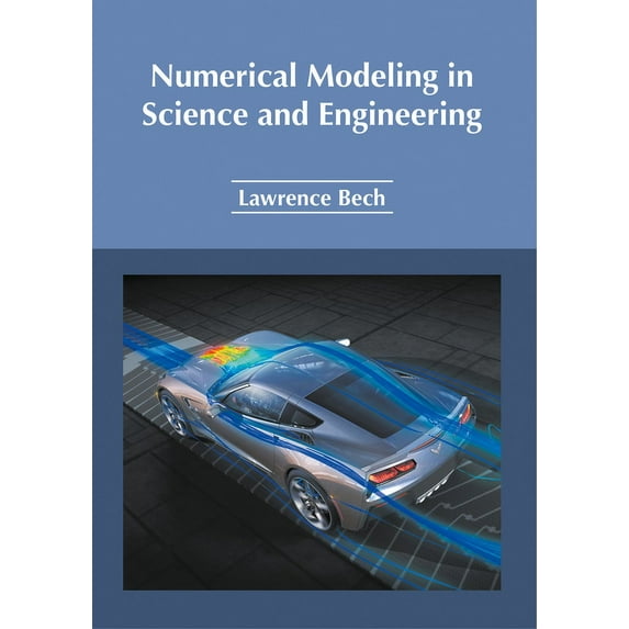 Numerical Modeling in Science and Engineering, (Hardcover)