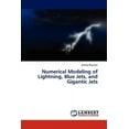 thumbnail image 1 of Numerical Modeling of Lightning, Blue Jets, and Gigantic Jets, 1 of 1