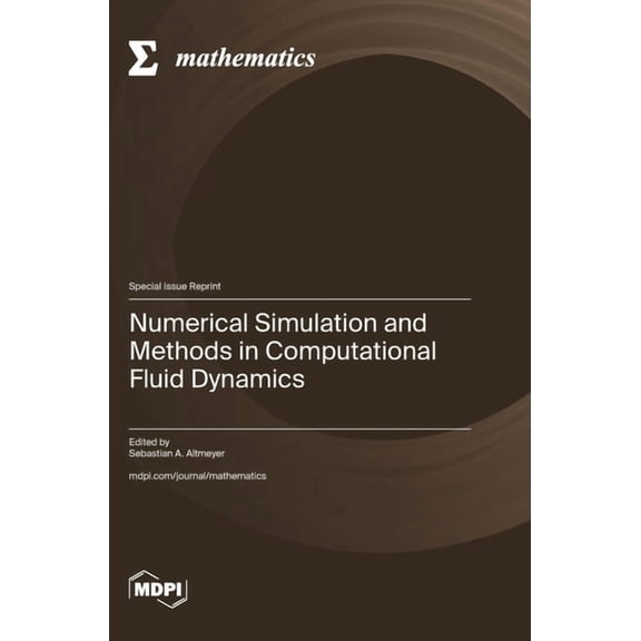 Numerical Simulation and Methods in Computational Fluid Dynamics, (Hardcover)