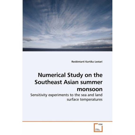 Numerical Study on the Southeast Asian summer monsoon (Paperback)