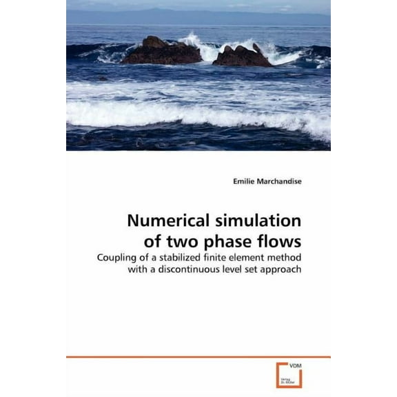 Numerical simulation of two phase flows (Paperback)