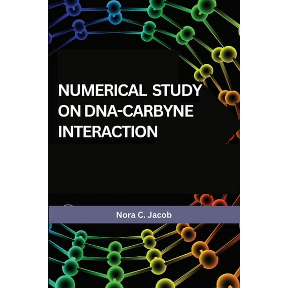 Numerical study on DNA-carbyne interaction