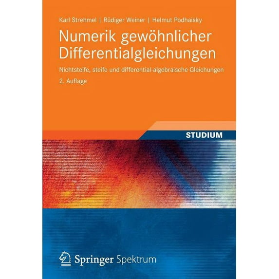 Numerik Gewöhnlicher Differentialgleichungen: Nichtsteife, Steife Und Differential-Algebraische Gleichungen, (Paperback)