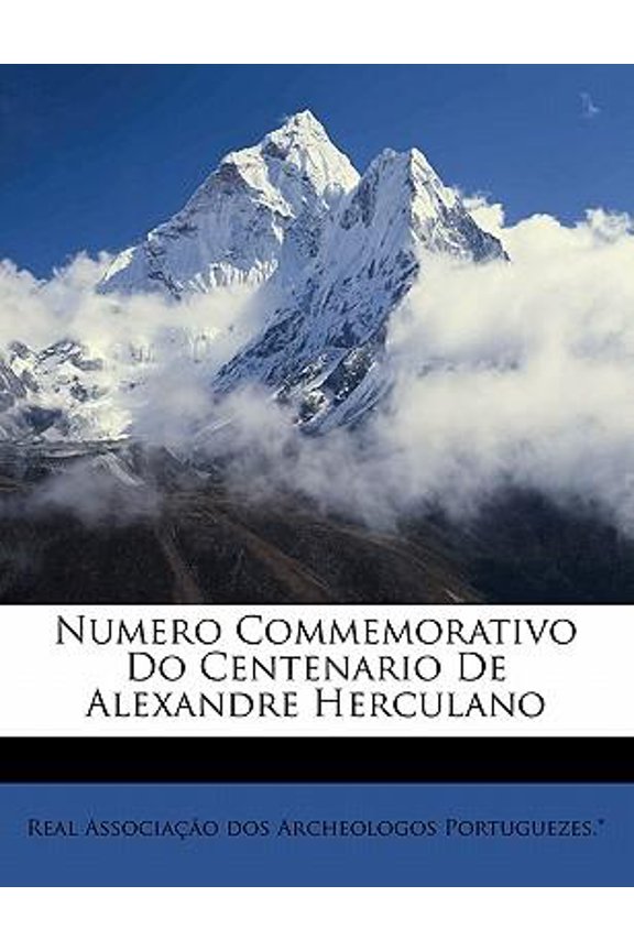 Numero commemorativo do centenario de Alexandre Herculano (Paperback)