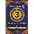 thumbnail image 1 of Numerology 101 Beginner's Guide to Numerology, (Paperback), 1 of 1