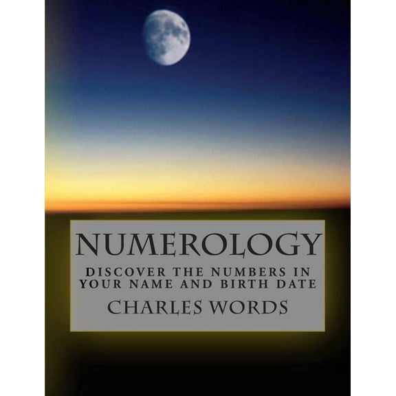 Numerology: Discover The Numbers In Your Name And Birth Date, (Paperback)