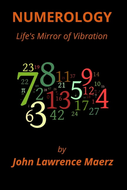 Numerology: Life's Mirror of Vibration, (Paperback)
