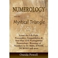 thumbnail image 1 of Numerology and the Mystical Triangle: Learn the Life Path, Personality, Compatibility & Soul Plan with Pythagorean Numerology, Meanings of Numbers in the Bible and KARMIC ASTROLOGY and much more (Pape, 1 of 1