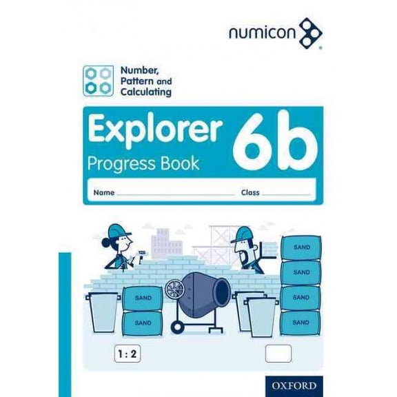 Numicon: Number, Pattern and Calculating 6 Explorer Progress Book B