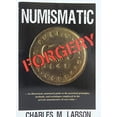 thumbnail image 1 of Pre-Owned Numismatic Forgery (Paperback) 0974237124 9780974237121, 1 of 1