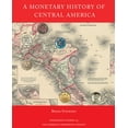 thumbnail image 1 of Numismatic Studies A Monetary History of Central America, Book 35, (Hardcover), 1 of 1